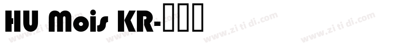 HU Mois KR字体转换